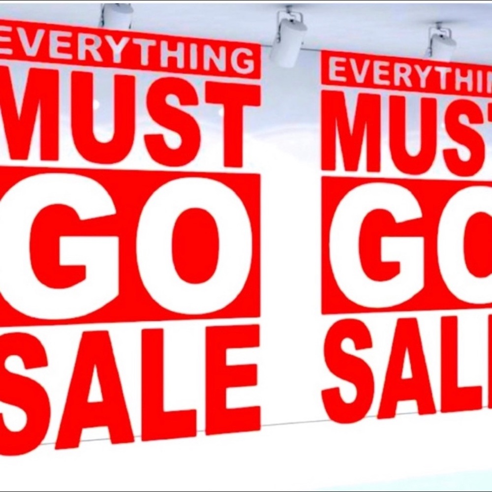 Everything must GO!!!! SALE!!!
